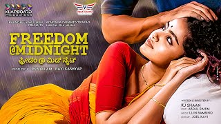 Freedom  Midnight Kannada Latest Short Film  Anupama Parameswaran  Shaan  RKNallam  RaviKashyap