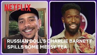 Russian Dolls Charlie Barnett Plays a Game of Fill in the Mess  Netflix