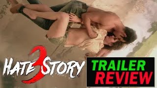 Hate Story 3  official Trailer review  Sharman Zarine Khan Daisy Shah