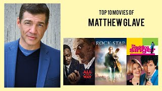 Matthew Glave Top 10 Movies of Matthew Glave Best 10 Movies of Matthew Glave