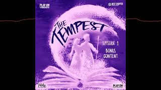 Play On Podcasts  The Tempest  Bonus Episode 1  Andy Wolk and Kenneth Cavander