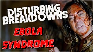 Ebola Syndrome 1996  DISTURBING BREAKDOWN