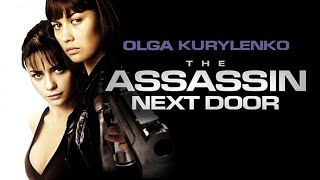 The Assassin Next Door 2009 Full Movie  Olga Kurylenko  Action Thriller