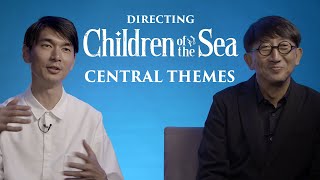 Children of the Seas Central Themes with Ayumu Watanabe  Kenichiro Akimoto