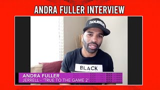 True To The Game 2 Star Andra Fuller On Being Single and More  BGN Interview