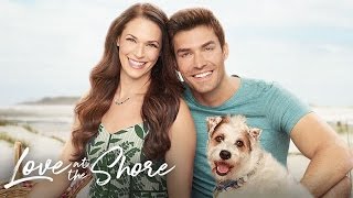 Love at the Shore starring Amanda Righetti and Peter Porte  Hallmark Channel