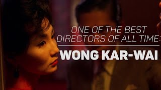 Wong KarWai  One of The Best Directors of All Time