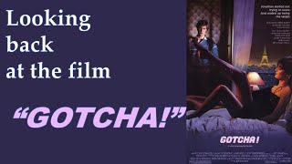 Looking back at the film Gotcha from 1985