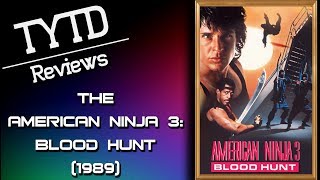 The American Ninja 3 Blood Hunt 1989  TYTD Reviews