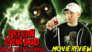 Return of the Living Dead Rave to the Grave 2005  Movie Review