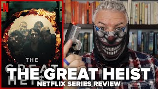 The Great Heist 2020 Netflix Limited Series Review