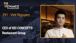 291  Viet Nguyen  CEO  Executive Chef of Kei Concepts