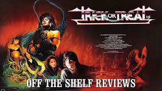 Trick or Treat Review  Off The Shelf Reviews