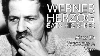 Werner Herzog Eats His Shoe  How To Promote A Film 100th Upload Special