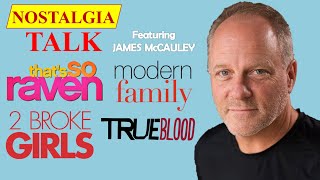 NOSTALGIA TALK Episode 89 Featuring JAMES McCAULEY