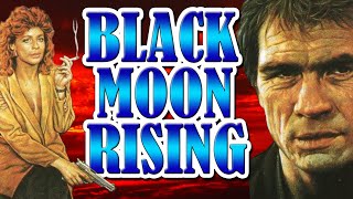 Bad  Movie Review  Black Moon Rising starring Linda Hamilton  Tommy Lee Jones