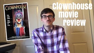 Clownhouse 1989 Movie Review