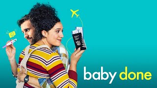 Baby Done  Official Trailer
