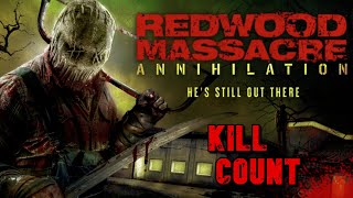 Redwood Massacre Annihilation 2020  Kill Count S06  Death Central