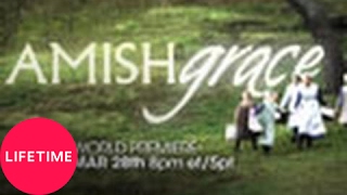 Amish Grace March 28th 2010 only on LMN  Lifetime
