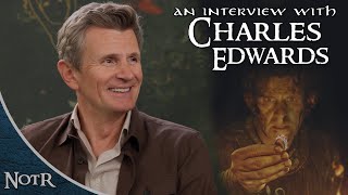 Charles Edwards talks Celebrimbor in The Rings of Power