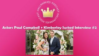 Hallmarkies Actors Paul Campbell and Kimberley Sustad Interview 2  Wedding Every Weekend