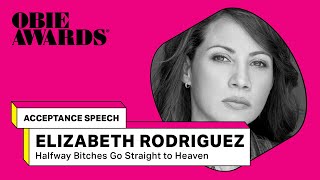 Acceptance Speech Elizabeth Rodriguez Halfway Bitches Go Straight to Heaven