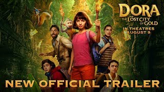 Dora and the Lost City of Gold 2019  New Official Trailer  Paramount Pictures