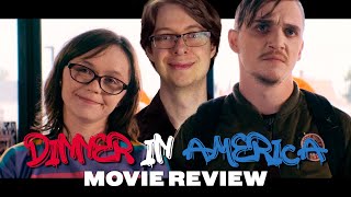 Dinner in America 2020  Movie Review  The Feel Good Movie of the Year