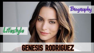 Genesis Rodriguez American Actress Biography  Lifestyle