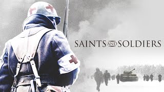 Full Movie Saints and Soldiers