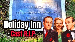 Famous GravesHOLIDAY INN Christmas Movie Cast Members Fred Astaire  Others