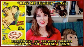 Review Kiss Me Deadly 1955 Electrifying  Explosive Thriller Fusing Film Noir Horror  SciFi