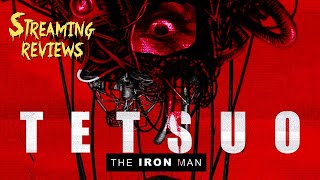 Streaming Review Tetsuo The Iron Man BFI Player