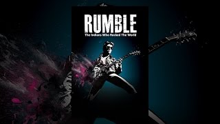 RUMBLE The Indians Who Rocked the World