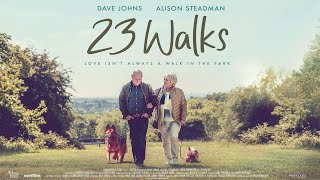 23 WALKS Official Trailer 2020 Alison Steadman