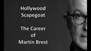 Projecting  The Career of Martin Brest