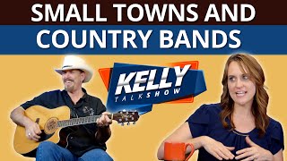 Small towns and country bands Mike Watson  kelly talk show  RIP