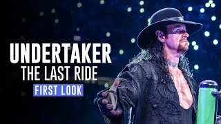 Undertaker The Last Ride  First Look