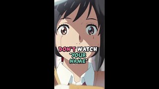 Dont Watch  YOUR NAME Kimi no na wa  Makoto Shinkai