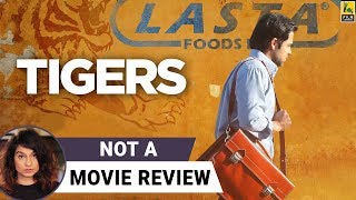 Tigers  Not A Movie Review  Sucharita Tyagi  Film Companion