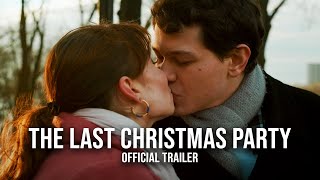 The Last Christmas Party 2020  Official Trailer