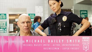 Ep 14  Michael Bailey Smith  Actor Entrepreneur Businessman  Super Freddy