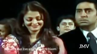 Salman khan Sing Tere Naam Song on Live Show for AishSalman khan Aishwarya Rai Reaction