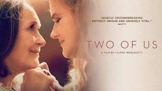 Two of Us  Official Trailer