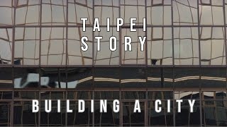 Edward Yangs Taipei Story  Building a City