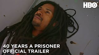 40 Years A Prisoner 2020 Official Trailer  HBO