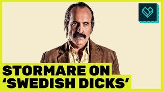 Peter Stormare Reveals His Inspiration for Swedish Dicks