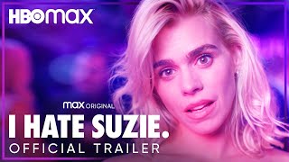 I Hate Suzie  Official Trailer  HBO Max