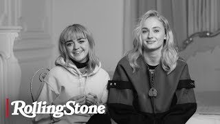 The First Time with Maisie Williams  Sophie Turner